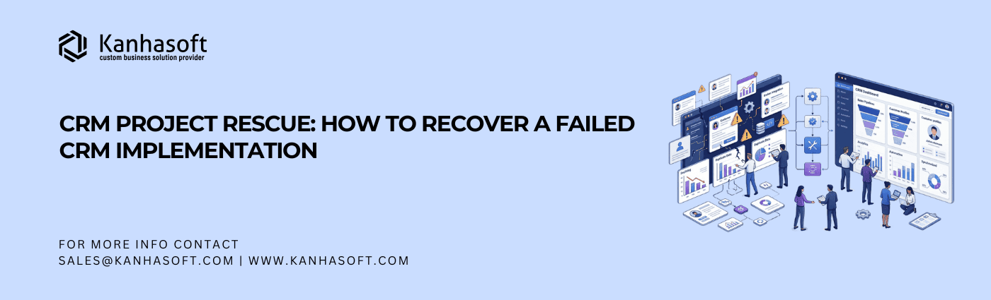 CRM Project Rescue How to Recover a Failed CRM Implementation