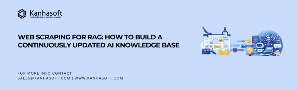 Web Scraping for RAG How to Build a Continuously Updated AI Knowledge Base