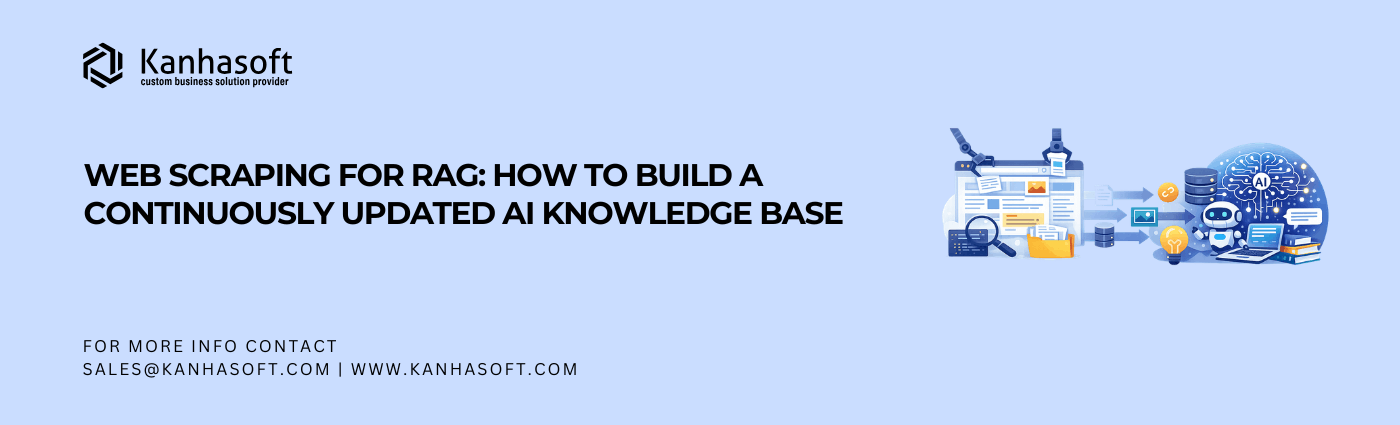 Web Scraping for RAG How to Build a Continuously Updated AI Knowledge Base