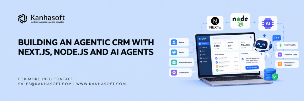 Building an Agentic CRM with Next.js, Node.js and AI Agents