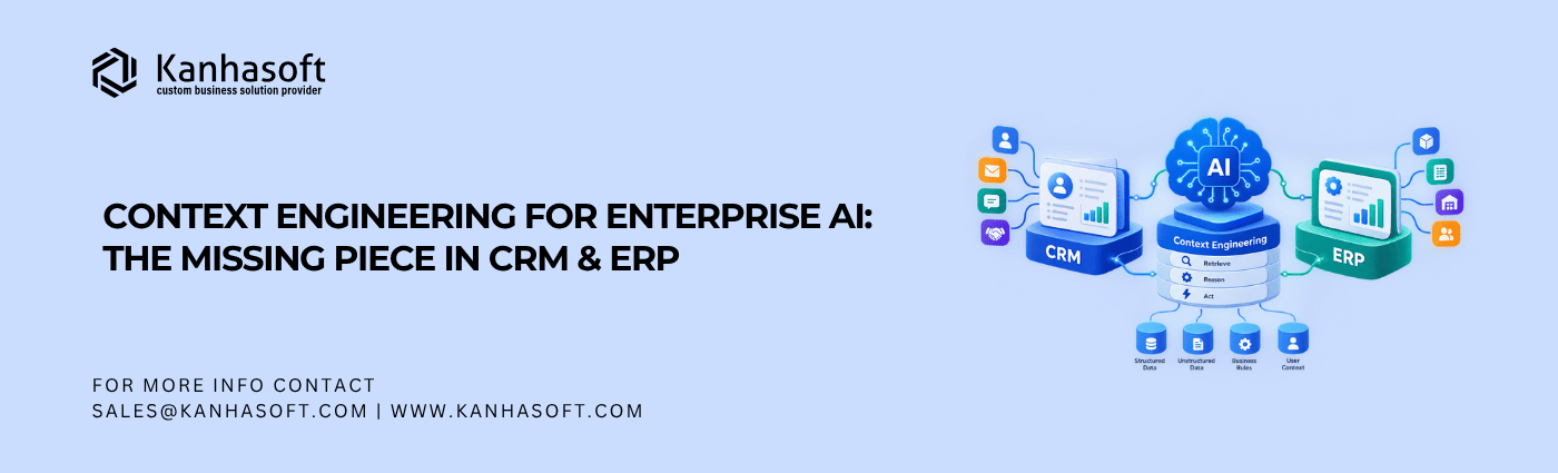 Context Engineering for Enterprise AI The Missing Piece in CRM & ERP
